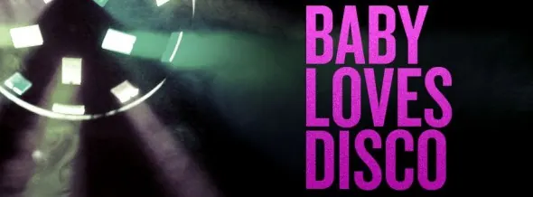 Baby Loves Disco