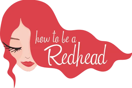 How To Be A Redhead